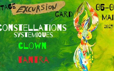 PASSÉ /// Stage Excursion: 5 au 8 Mai 2023 – Gard / Constellations, Clown & Tantra